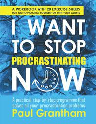 I Want to Stop Procrastinating NOW! I Want to Stop Procrastinating NOW!, written by Paul Grantham is one of the best books out there to help clients and professionals with this common challenge!